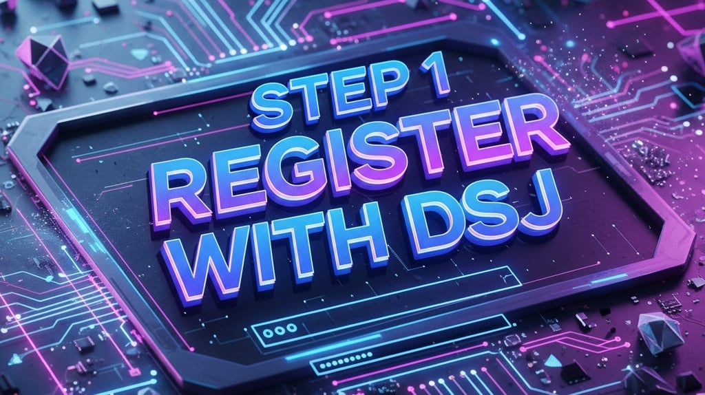 Step 1: Register with DSJ